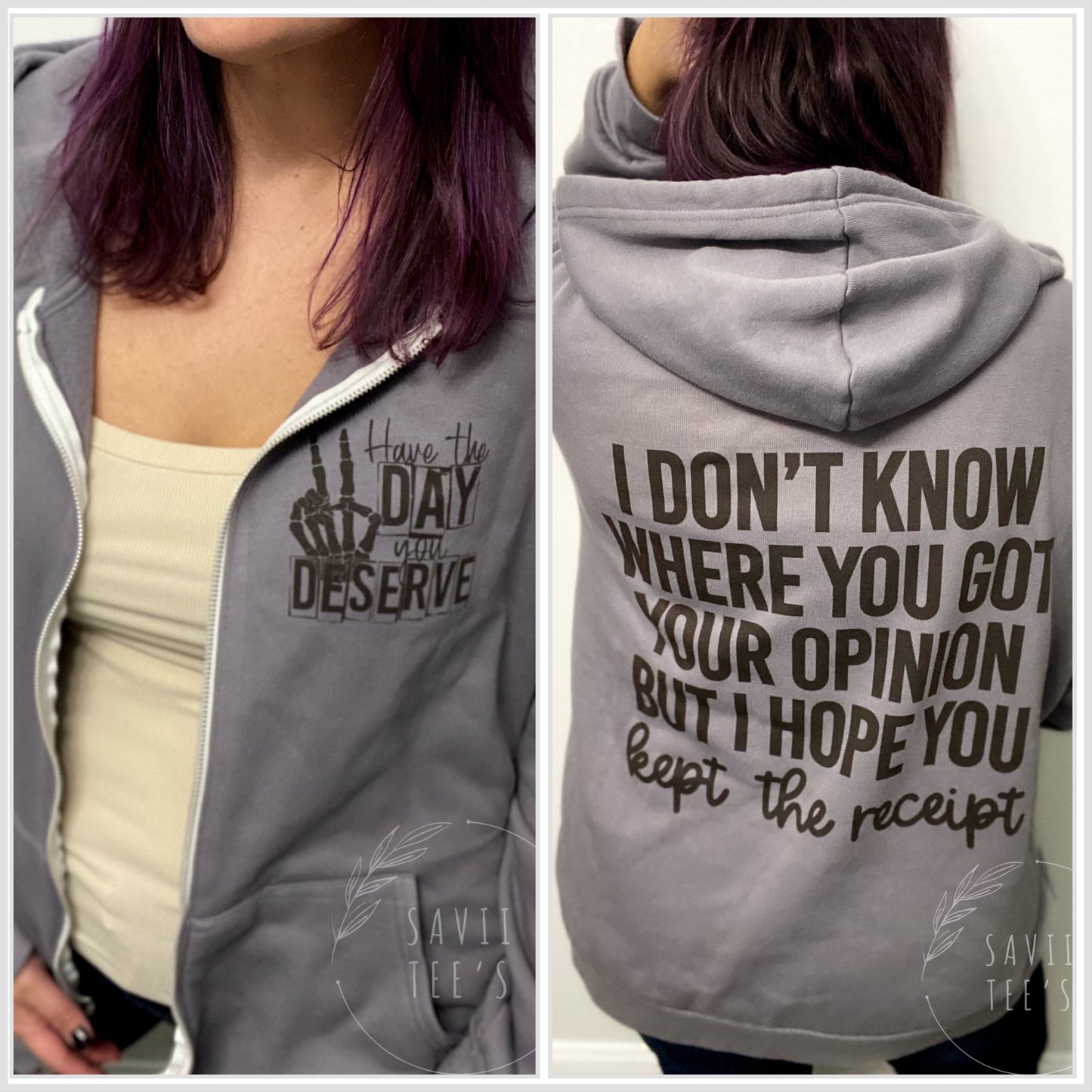 Have the day/ I don’t know where you got hooded zip up