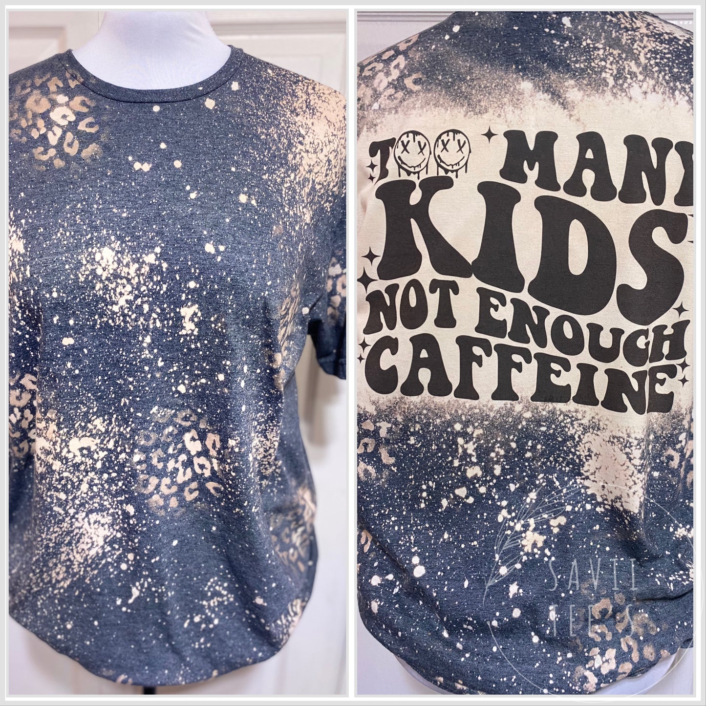 Too many kids not enough caffeine bleached tee