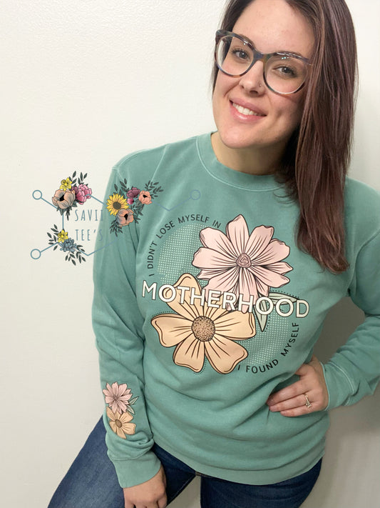 I didn’t lose myself in Motherhood tee or crewneck sweatshirt