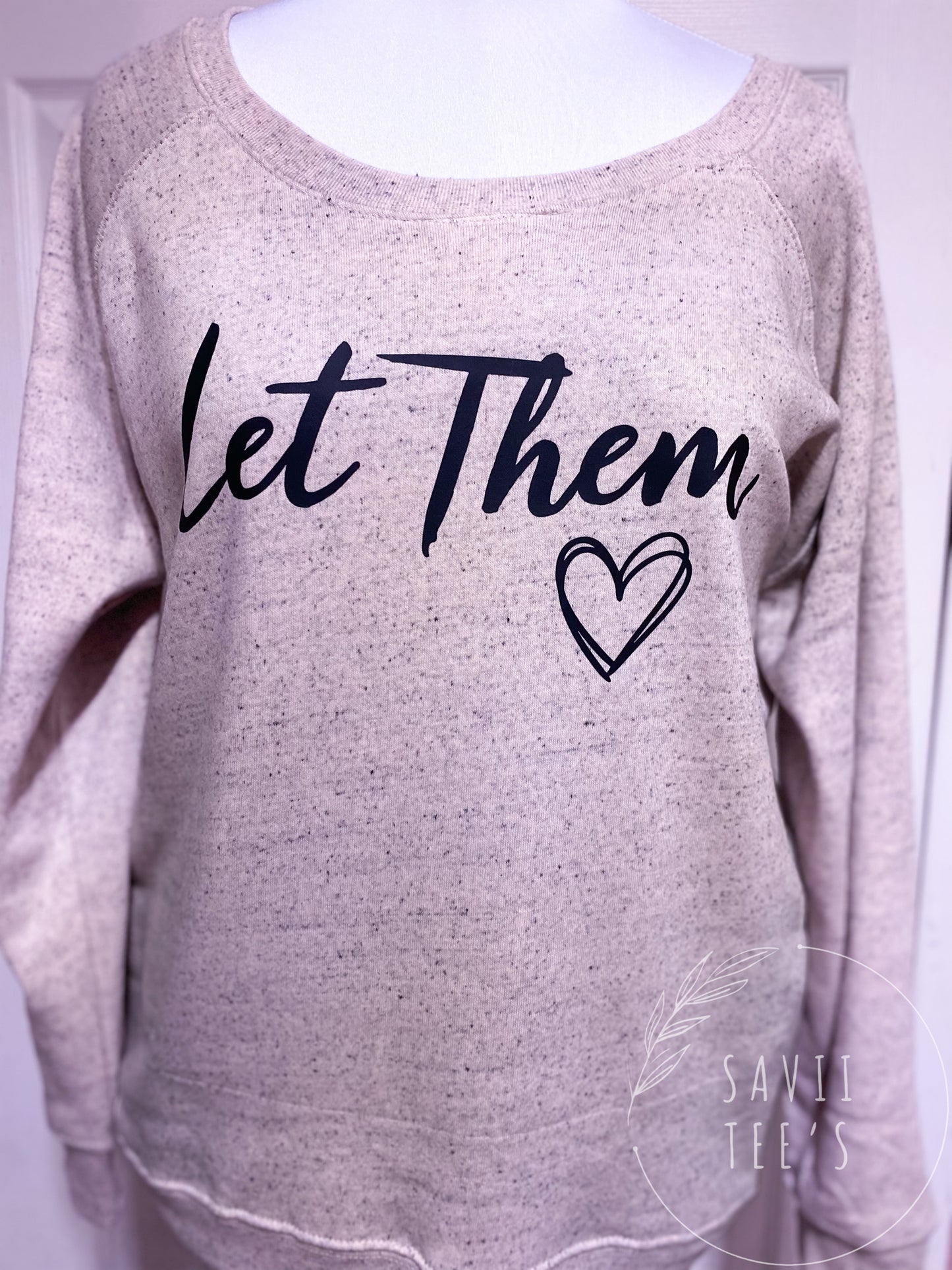 Let Them w/ dear person behind me - Womens Space dyed sweatshirt