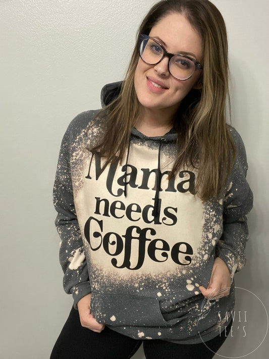 Mama needs Coffee bleached hoodie