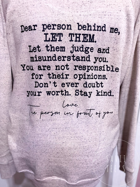 Let Them w/ dear person behind me - Womens Space dyed sweatshirt